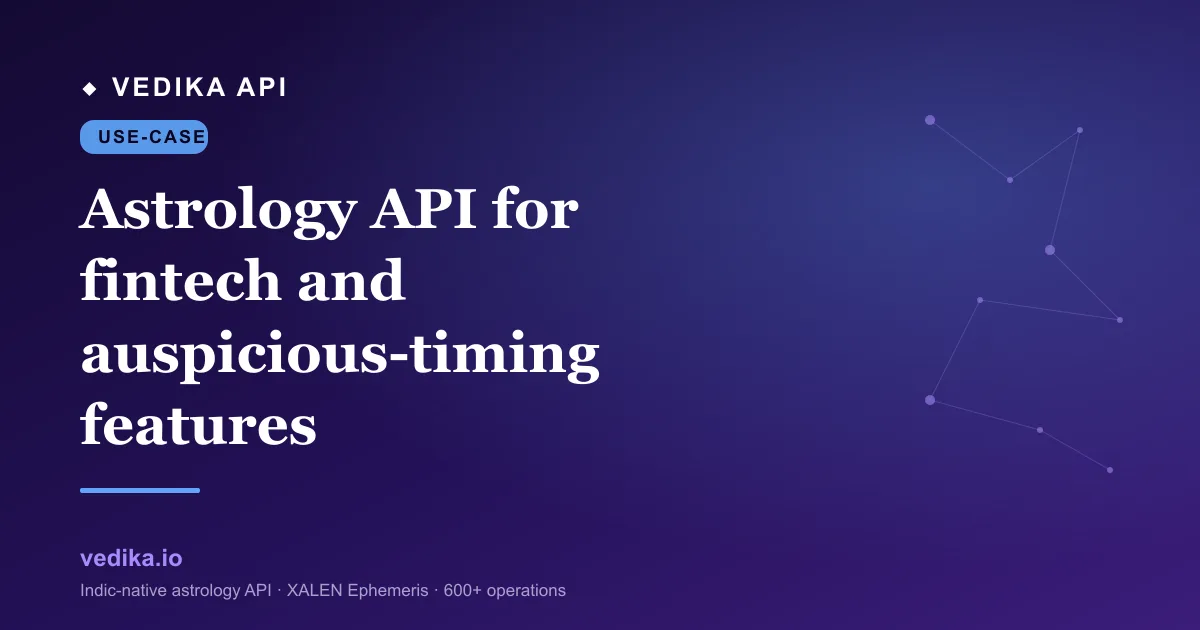 Astrology API for fintech and auspicious-timing features