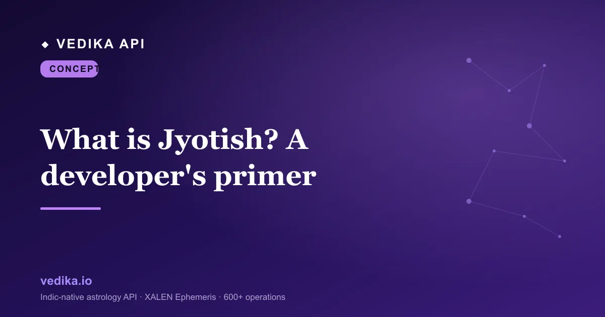 What is Jyotish? A developer's primer